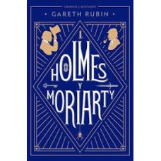 HOLMES Y MORIARTY HOLMES Y MORIARTY