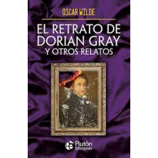 EL RETRATO DE DORIAN GRAY Y OTROS RELATP EL RETRATO DE DORIAN GRAY Y OTROS RELATP