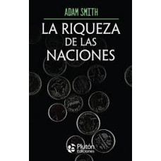 LA RIQUEZA DE LAS NACIONES