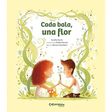 CADA BALA UNA FLOR                      