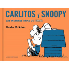 CARLITOS Y SNOOPY LAS MEJORES TIRAS CARLITOS Y SNOOPY LAS MEJORES TIRAS