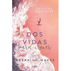 DOS VIDAS PARA CRECER