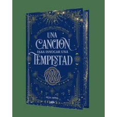 UNA CANCION PARA INVOCAR UNA TEMPESTAD UNA CANCION PARA INVOCAR UNA TEMPESTAD