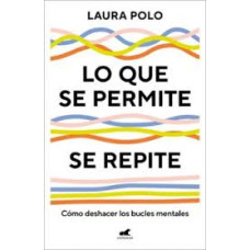 LO QUE SE PERMITE SE REPITE             