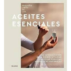 PEQUEÑO LIBRO DE LOS ACEITES ESENCIALES 