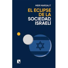 EL ECLIPSE DE LA SOCIEDAD ISRAELI