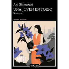 UNA JOVEN EN TOKIO (COLECCION ANDANZAS) UNA JOVEN EN TOKIO (COLECCION ANDANZAS)