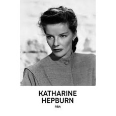 KATHARINE HEPBURN KATHARINE HEPBURN