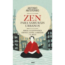 ZEN PARA SAMURAIS URBANOS               