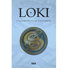 LOKI Y LA PROFECIA DE RAGNAROK          