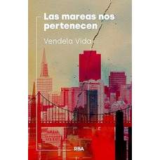 LAS MAREAS NOS PERTENECEN LAS MAREAS NOS PERTENECEN