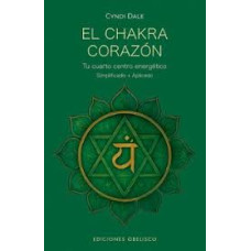 EL CHAKRA CORAZON EL CHAKRA CORAZON