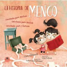 HISTORIA DE MENCO CONTADA POR CLARISSA HISTORIA DE MENCO CONTADA POR CLARISSA