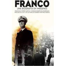 FRANCO UNA BIOGRAFIA EN IMAGENES        