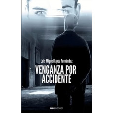VENGANZA POR ACCIDENTE                  