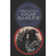 OBRAS SELECTAR EDGAR ALLAN POE          