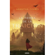 LA TIERRA DE LA TRAICION