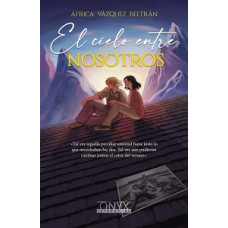 EL CIELO ENTRE NOSOTROS EL CIELO ENTRE NOSOTROS