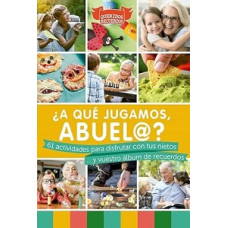 A QUE  JUGAMOS ABUELA                   