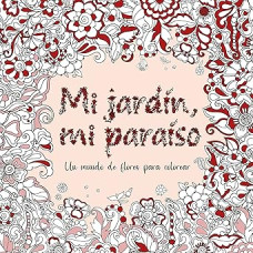 MI JARDIN MI PARAISO                    