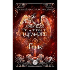 CRONICAS DE LA SENORA DE LUNAMORE FENIX2