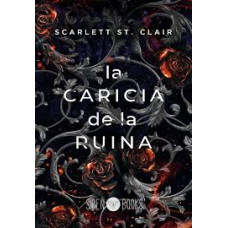 LA CARICIA DE LA RUINA