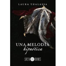 UNA MELODIA HIPNOTICA