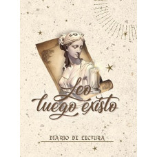 LEO LUEGO EXISTO DIARIO DE LECTURA LEO LUEGO EXISTO DIARIO DE LECTURA