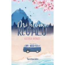 MI ULTIMO REGALO MI ULTIMO REGALO