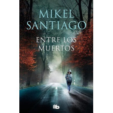 ENTRE LOS MUERTOS ENTRE LOS MUERTOS
