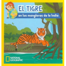 EL TIGRE EN LOS MANGLARES DE LA INDIA EL TIGRE EN LOS MANGLARES DE LA INDIA