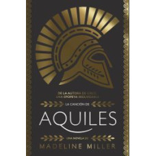LA CANCION DE AQUILES LA CANCION DE AQUILES