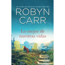 LO MEJOR DE NUESTRAS VIDAS LO MEJOR DE NUESTRAS VIDAS