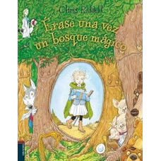 ERASE UNA VEZ UN BOSQUE MAGICO ERASE UNA VEZ UN BOSQUE MAGICO
