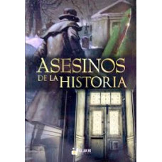 ASESINOS DE LA HISTORIA ASESINOS DE LA HISTORIA