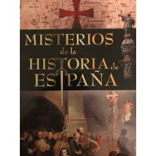 MISTERIOS DE LA HISTORIA DE ESPAÑA      