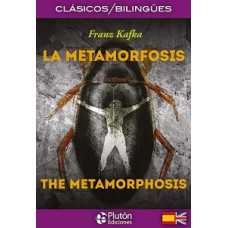 LA METAMORFOSIS / THE METAMORPHOSIS     