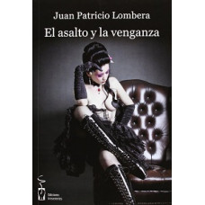 EL ASALTO Y LA VERGUENZA EL ASALTO Y LA VERGUENZA