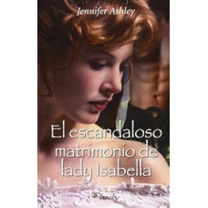 EL ESCANDALOSO MATRIMONIO DE LADY ISABEL