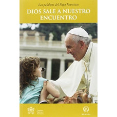 DIOS SALE A NUESTRO ENCUENTRO DIOS SALE A NUESTRO ENCUENTRO
