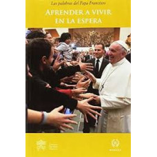 APRENDER A VIVIR EN LA ESPERA           