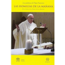 LAS HOMILIAS DE LA MAÑANA 9 LAS HOMILIAS DE LA MAÑANA 9