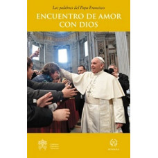 ENCUENTRO DE AMOR CON DIOS ENCUENTRO DE AMOR CON DIOS