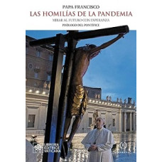 LAAS HOMILIAS DE LA PANDEMIA LAAS HOMILIAS DE LA PANDEMIA