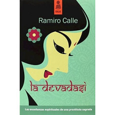 LA DEVADASI LAS ENSENANZAS ESPIRITUALES LA DEVADASI LAS ENSENANZAS ESPIRITUALES