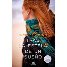 TRAS LA ESTELA DE UN SUENO