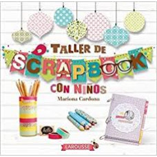 TALLER DE SCRAPBOOK CON NINOS