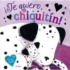 TE QUIERO CHIQUITIN