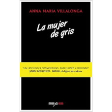 LA MUJER DE GRIS                        