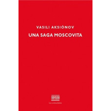 UNA SAGA MOSCOVITA                      